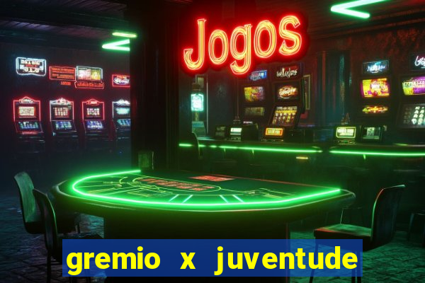 gremio x juventude futebol play hd